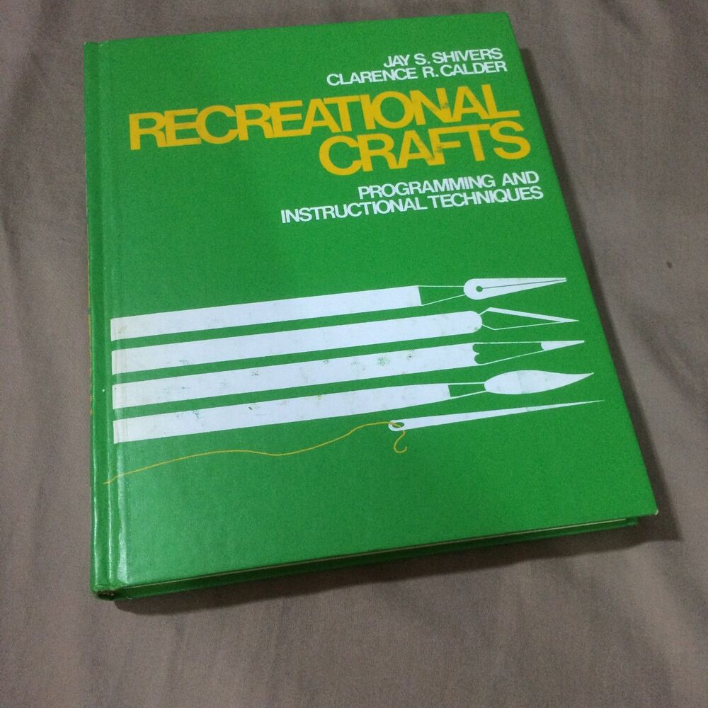 Recreational Crafts Jay S Shivers Clarence R Calder 1st Edition 1974 Hardcover